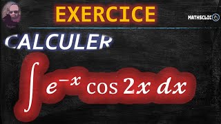 🔴MATHSCLIC EXERCICE  POST BAC  CALCUL DES PRIMITIVES DE 𝓮−𝔁 cos⁡ 𝟐𝔁 À LAIDE UNE DOUBLE IPP [upl. by Bran]