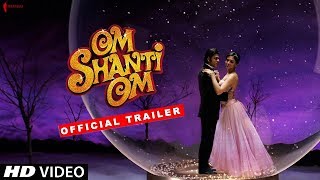 Om Shanti Om  Trailer  Now in HD  Shah Rukh Khan Deepika Padukone  A film by Farah Khan [upl. by Nomsed]