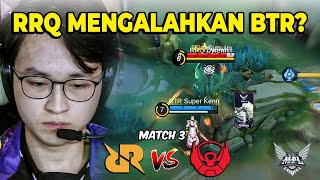 RRQ MENGALAHKAN BTR  RRQ VS BTR MATCH 3 MPL S14 [upl. by Delia]