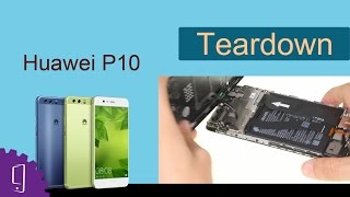 Huawei P10 Teardown [upl. by Marguerie]