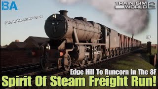 SPIRIT OF STEAM Freight Run 8FLiverpool Lime Street  CreweTrain Sim World 2 [upl. by Thedrick]