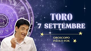 Toro ♉️ Loroscopo di Paolo Fox  7 Settembre 2024  Accordi tra amici per una festa [upl. by Dove492]