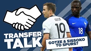 Mario Gotze And Moussa Sissoko To Spurs  Tottenham Transfer Talk  With Emma And Rhys [upl. by Blank690]