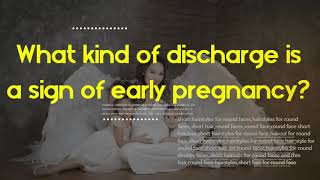 How pregnancy discharge look like  What kind of discharge is a sign of early pregnancy [upl. by Hoashis239]