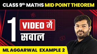 Mid Point Theorem  M L Aggarwal Example 2  Class 9 Maths  CBSE 202425 [upl. by Zerlina]