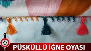 Püsküllü İğne Oyası Yapımı  iğne Oyası Dersleri [upl. by Philana]