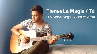 Tienes la magia  Lil SilvioampEl Vega  Tú  Vicente García Cover  Bruno Gotelli [upl. by Ariamo]