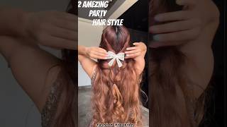 2 amezing party hair style ⚡hairstyle fashion hairlook shots ytshorts [upl. by Anaibib]