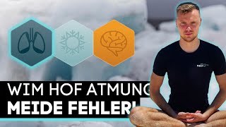 Wim Hof Atmung  Mach diese Fehler nicht Missverständnisse [upl. by Odnaloy741]