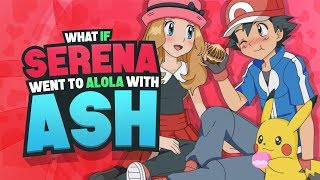 What if Serena Went to Alola [upl. by Lasorella313]