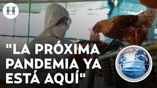 quotLa próxima pandemia no está en camino ya está aquíquot Advierten los expertos [upl. by Ragg]