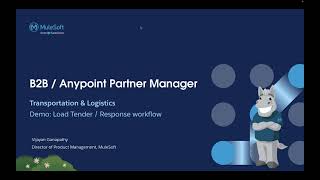 Anypoint Partner Manager Demo Transportation amp Logistics  Load Tender workflow [upl. by Aihsal]