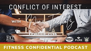 Conflict of Interest with Nina Teicholz  Episode 2196 [upl. by Madelaine]