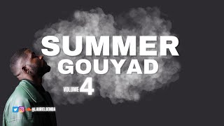 SUMMER GOUYAD VOLUME 4 Jeje Almeida IBR Prod  DJ Keishawn [upl. by Yenrab]