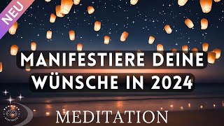 Meditation amp Affirmationen 🌟 Das WUNSCHRITUAL um Wünsche zu manifestieren  auch im Schlaf  2024 [upl. by Yliab]