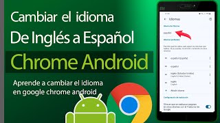 Como Cambiar el Idioma de Google Chrome de Ingles a Español en Celular Android [upl. by Jena]