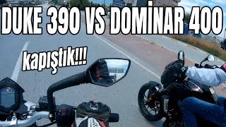 Dominar 400 vs Duke 390KapıştıkDominar Kullandım Ayarsız Motovlog [upl. by Aitnwahs977]