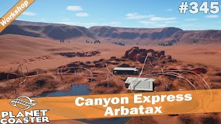 Canyon Express  Arbatax 🎢 PLANET COASTER 🎠 Attraktion Vorstellung 345 [upl. by Dunseath]