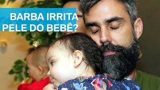 Barba irrita a pele dos bebês O que a minha filha acha  Como cuidar da barba para ficar macia [upl. by Oicapot]