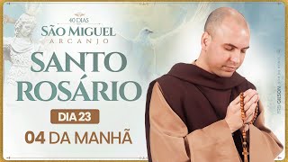 Santo Rosário  40 Dias com São Miguel Arcanjo 2024  0400  23° Dia  Live Ao vivo [upl. by Kcirdnek]