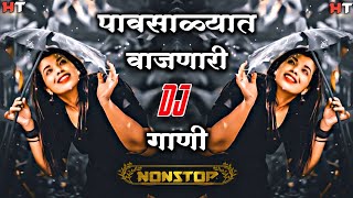 नॉनस्टॉप कडक डीजे गाणी Marathi DJ song  Marathi DJ Remix  Marathi VS Hindi DJ Song Halgi Tadka 21 [upl. by Adamek]