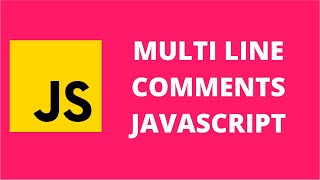 Multi Line Comments JavaScript [upl. by Gnol713]