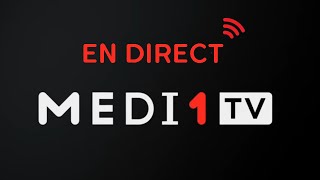 MEDI1TV EN DIRECT  HD  قناة مدي 1 تيفي البث المباشر [upl. by Chilcote634]