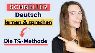 SCHNELLER DEUTSCH LERNEN und SPRECHEN mit der 1Methode 🇩🇪 Mache das Tipps [upl. by Salome]