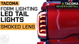 20162023 Tacoma Form Lighting LED Tail Lights Smoked Lens Review amp Install [upl. by Annaeerb]