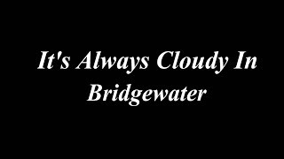 Its Always Cloudy in Bridgewater  Ep 1 quotThe Gang Writes a Playquot [upl. by Aerdnac]