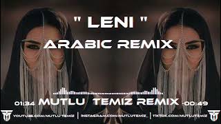 Mutlu Temiz  Leni Arabic Remix tiktokremix [upl. by Namlaz]