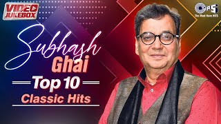 Subhash Ghai Top 10 Classic Hits  Old Is Gold Hindi Songs Collection  Evergreen Hindi Song [upl. by Cameron]