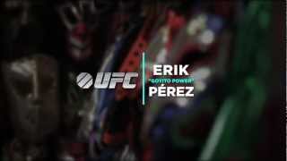 UFC 155 Erik Perez  Goyito Power [upl. by Vipul308]