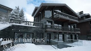 Chalet Bacchus in 2 Mins [upl. by Nylzzaj]