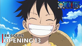 One Piece  Opening 13 【One Day】 4K 60FPS Creditless  CC [upl. by Omsoc175]