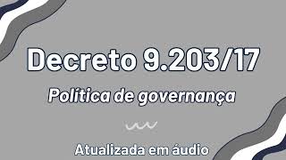 DECRETO Nº 9203  em áudio ATUALIZADO concurso CNU conhecimentos gerais para todos os blocos [upl. by Etirugram]