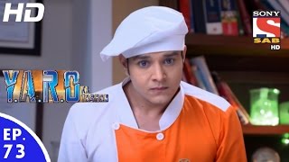 YARO Ka Tashan  यारों का टशन  Episode 73  3rd November 2016 [upl. by Nnyrat]