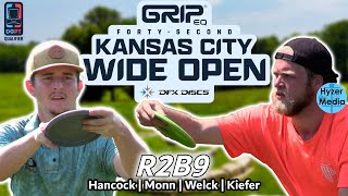 DGPT QSeries  Kansas City Wide Open  R2 B9  Hancock Monn Welck Kiefer [upl. by Melleta]