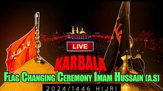 Karbala Live  karbala flag changing ceremony 2024  Karbala Live flag  Imam hussain flag change [upl. by Klump]