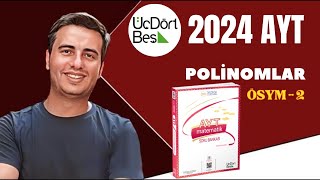 POLİNOMLAR  ÖSYM  2  2023  2024  345 AYT MATEMATİK ÇÖZÜMLERİ [upl. by Resor449]