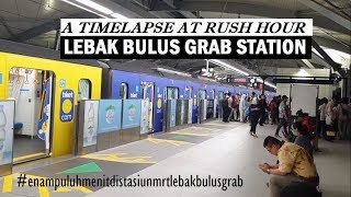 1 JAM di Stasiun MRT Lebak Bulus Grab saat jam sibuk jam pulang kantor  1 MENIT TIMELAPSE [upl. by Wu104]