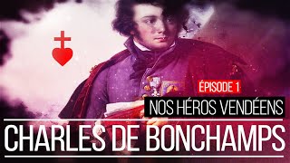 NOS HÉROS VENDÉENS  Charles de Bonchamps Ép 17 [upl. by Allehc131]