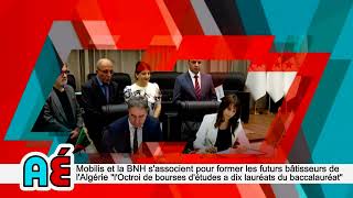 Mobilis amp BNH sassocient pour former les futurs bâtisseurs de lAlgérie dix lauréats du bac 2024 [upl. by Ylil]