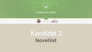 NOVELLIST Kandidat zur Galopper des Jahres Wahl 2012 [upl. by Esihcoc]