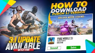 How To Download 31 Version  Pubgm 31 Update Is Here  Download 31 Update On Play Store [upl. by Werbel]