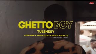 Tulenkey  Ghetto Boy feat Kelvyn Boy amp Medikal Official Video [upl. by Floyd114]