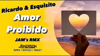 Ricardo amp Esquisito  Amor Proibido Jams Rmx [upl. by Faxun63]