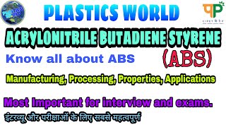 Acrylonitrile Butadiene Styrene ABS Properties and Applications of ABS PlasticsWorld Alokrj [upl. by Aicyla315]