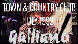 Galliano Live  Town amp Country Club  June 1992  KHAZS REMASTER [upl. by Kev85]