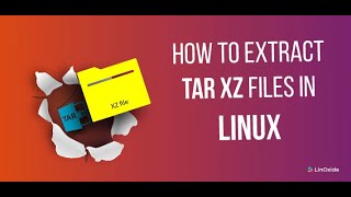 ExtractInstall files from TARxz file linux terminal [upl. by Annaeiluj494]